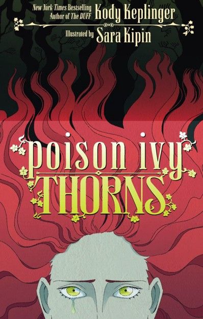 Let’s Review: Poison Ivy: Thorns by Kody Keplinger and Sara Kipin (illustrator)